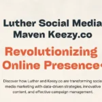 Luther Social Media Maven Keezy.co